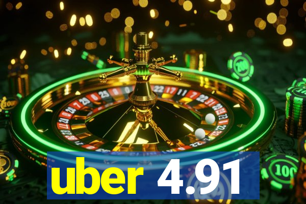 uber 4.91